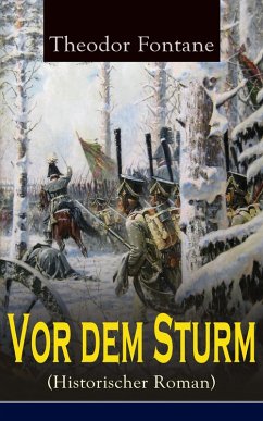 Vor dem Sturm (Historischer Roman) (eBook, ePUB) - Fontane, Theodor