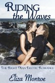 Riding the Waves (The Right Man Erotic Romance, #2) (eBook, ePUB)