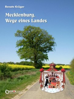 Mecklenburg. Wege eines Landes (eBook, ePUB) - Krüger, Renate