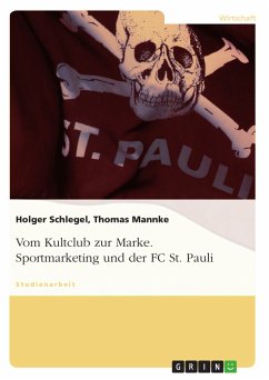 Vom Kultclub zur Marke. Sportmarketing und der FC St. Pauli (eBook, ePUB)