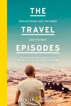 Geschichten von Fernweh und Freiheit / The Travel Episodes Bd.1 (eBook, ePUB) - Klaus, Johannes