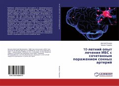 10-letnij opyt lecheniq IBS s sochetannym porazheniem sonnyh arterij - Bendov, Dmitrij;Gordeev, Mihail