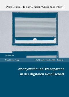 Anonymität und Transparenz in der digitalen Gesellschaft (eBook, PDF) - Grimm, Petra; Keber, Tobias O.; Zöllner, Oliver