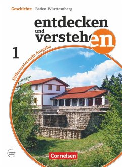 Entdecken und Verstehen Band 1: 5./6. Schuljahr - Differenzierende Ausgabe Baden-Württemberg - Von der Frühgeschichte bis zum Mittelalter