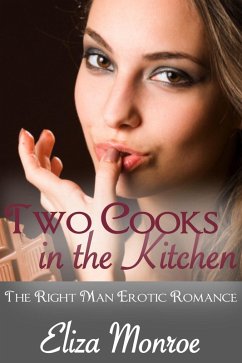 Cover Two Cooks in the Kitchen (The Right Man Erotic Romance, #1) (eBook, ePUB)