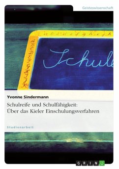 Schulreife und Schulfähigkeit: Über das Kieler Einschulungsverfahren (eBook, ePUB) - Sindermann, Yvonne