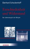Entschiedenheit und Widerstand (eBook, PDF)
