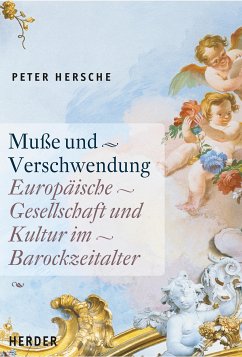 Muße und Verschwendung (eBook, PDF) - Hersche, Peter