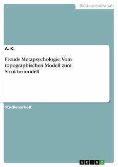 Freuds Metapsychologie. Vom topographischen Modell zum Strukturmodell (eBook, ePUB)