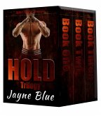 Hold Trilogy Books One, Two, and Three (eBook, ePUB)