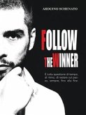 Follow The Winner (eBook, ePUB)