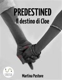 Predestined - Il destino di Cloe (eBook, ePUB)