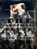 The Abysmal Brute (eBook, ePUB)