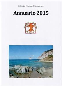 Annuario 2015 (eBook, PDF) - l'Uomo, l'Ambiente, L'Italia,