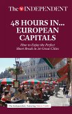 48 Hours in European Capitals