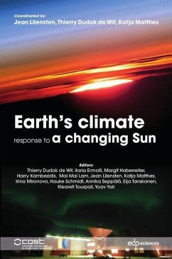 Earth's Climate Response to a Changing Sun - Matthes, Katja; Dudok De Wit, Thierry; Lilensten, Jean