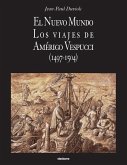 El Nuevo Mundo. Los viajes de Amerigo Vespucci (1497-1504)