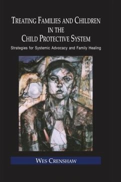 Treating Families and Children in the Child Protective System - Crenshaw, Wes