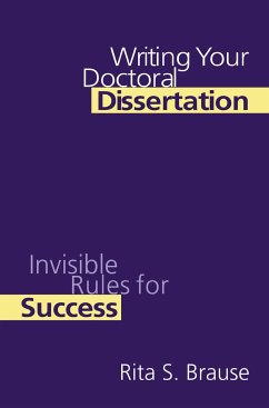 Writing Your Doctoral Dissertation - Brause, Rita S