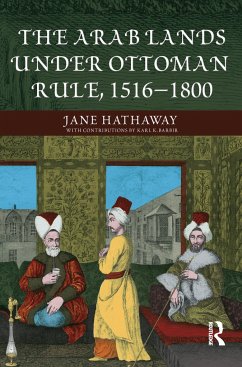 The Arab Lands under Ottoman Rule - Hathaway, Jane; Barbir, Karl