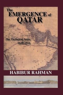 The Emergence Of Qatar - Rahman, Habibur