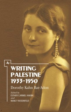 Writing Palestine 1933-1950 - Bar-Adon, Dorothy Kahn