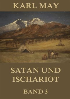 Satan und Ischariot, Band 3 - May, Karl