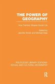 The Power of Geography (Rle Social & Cultural Geography)