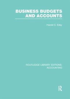 Business Budgets and Accounts (RLE Accounting) - Edey, Harold C