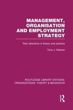 Management Organization and Employment Strategy (Rle: Organizations) - Watson, Tony