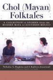 Chol (Mayan) Folktales Chol (Mayan) Folktales