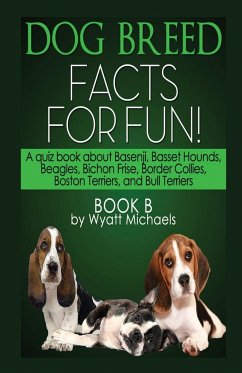 Dog Breed Facts for Fun! Book B - Michaels, Wyatt