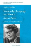 Knowledge, Language and Silence: Selected Papers