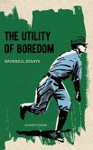 The Utility of Boredom: Baseball Essays