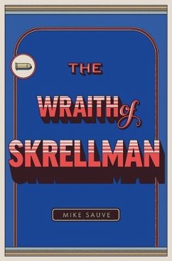 The Wraith of Skrellman - Sauve, Mike