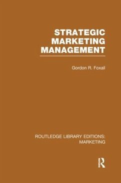 Strategic Marketing Management (RLE Marketing) - Foxall, Gordon