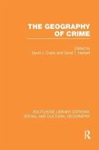 The Geography of Crime (Rle Social & Cultural Geography)