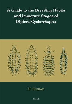 A Guide to the Breeding Habits and Immature Stages of Diptera Cyclorrhapha (2 Vols) - Ferrar, Paul