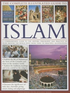 The Complete Illustrated Guide to Islam - Seddon; Bokhari, Raana