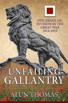 Unfailing Gallantry - Thomas, Alun