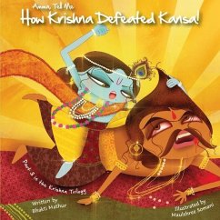 Amma Tell Me How Krishna Defeated Kansa! - Mathur, Bhakti