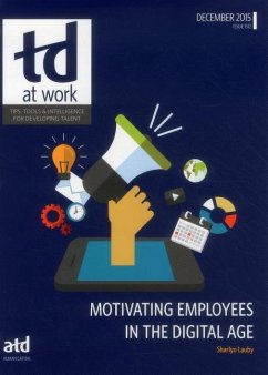 Motivating Employees in the Digitial Age - Lauby, Sharlyn