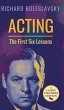 Acting; The First Six Lessons - Bild 1