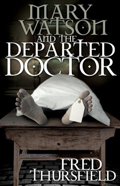 Mary Watson And The Departed Doctor - Thursfield, Fred