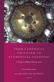 From Canonical Criticism to Ecumenical Exegesis?: A Study in Biblical Hermeneutics