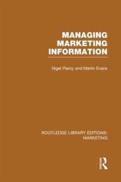 Managing Marketing Information (Rle Marketing) - Piercy, Nigel; Evans, Martin