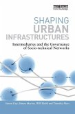 Shaping Urban Infrastructures