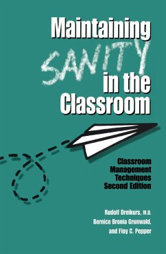 Maintaining Sanity In The Classroom - Dreikurs, Rudolf; Grunwald, Bernice Bronia; Pepper, Floy C