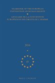 Yearbook of the European Convention on Human Rights/Annuaire de la Convention Européenne Des Droits de l'Homme, Volume 57 (2014)