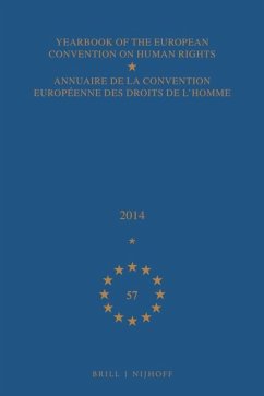 Yearbook of the European Convention on Human Rights/Annuaire de la Convention Européenne Des Droits de l'Homme, Volume 57 (2014)